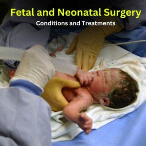 Fetal And Neonatal Surgery Conditions And Treatments Dr Saurabh Tiwari