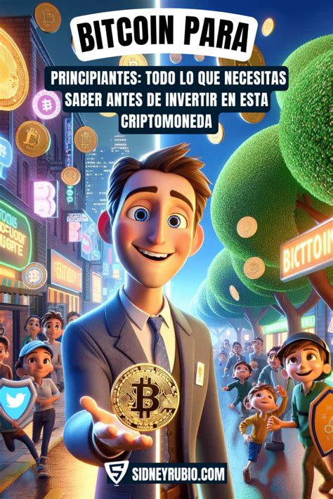 Protege Tus Ahorros Y D Jalos Crecer Con Bitcoin Gu A Completa Para