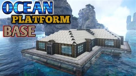 Ocean Platform Base Build Ark Survival Evolved Genesis Dlc Part