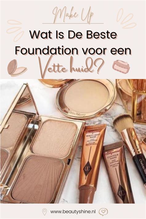 De Beste Foundation Voor Een Vette Huid