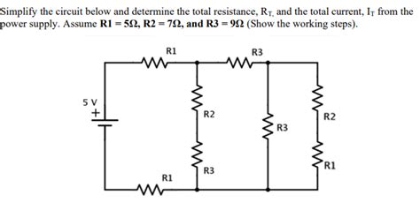 SOLVED Simplify The Circuit Below And Determine The Total Resistance