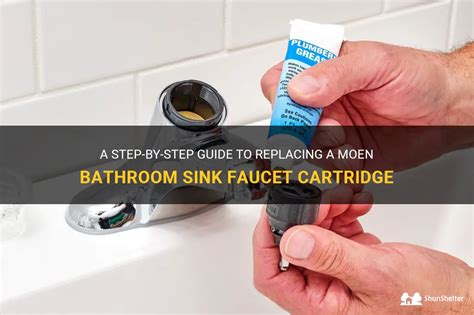 A Step By Step Guide To Replacing A Moen Bathroom Sink Faucet Cartridge