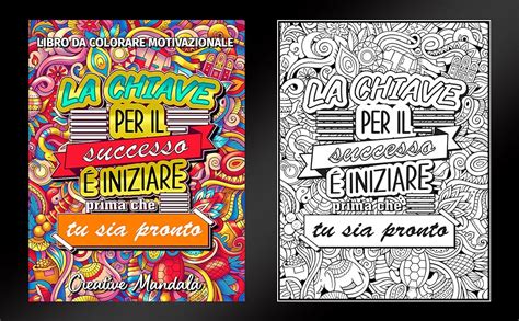 Libro Da Colorare Motivazionale Frasi Ispiratrici La Chiave Per