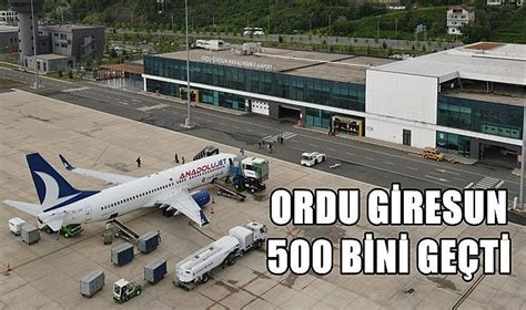 Ordu Giresun Havaliman Ayda Bini Ge Ti G Ndem Ordu Gazete