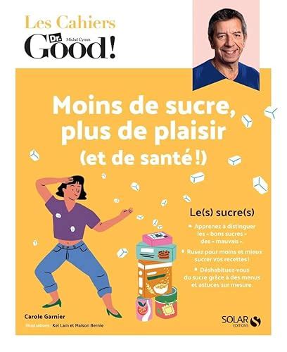 Moins De Sucre Plus De Plaisir Et De Sant Garnier Carole