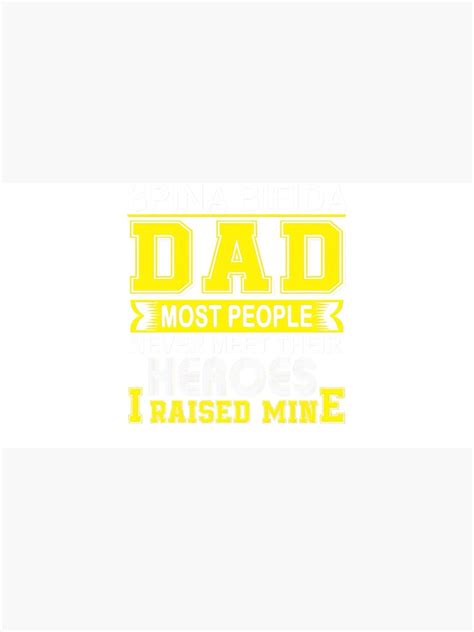 Spina Bifida Awareness Proud Spina Bifida Dad Most People Never Meet