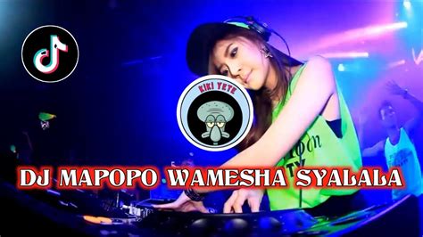 DJ MAPOPO WAMESHA SYALALA VIRAL TIKTOK YouTube