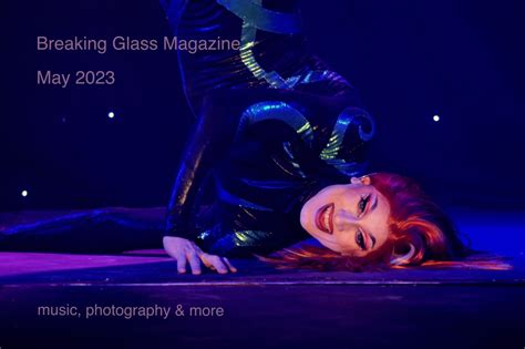 Breaking Glass Magazine May 2023 Breaking Glass Magazine