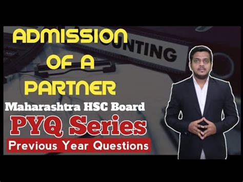 12th Accounts Admission Of A Partner PYQ Series One Shot Lecture