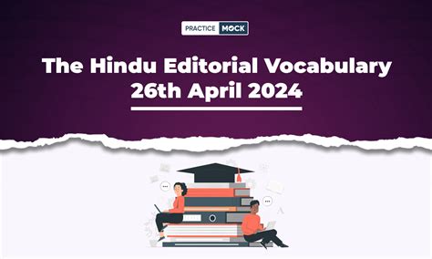 The Hindu Editorial Vocabulary Th April