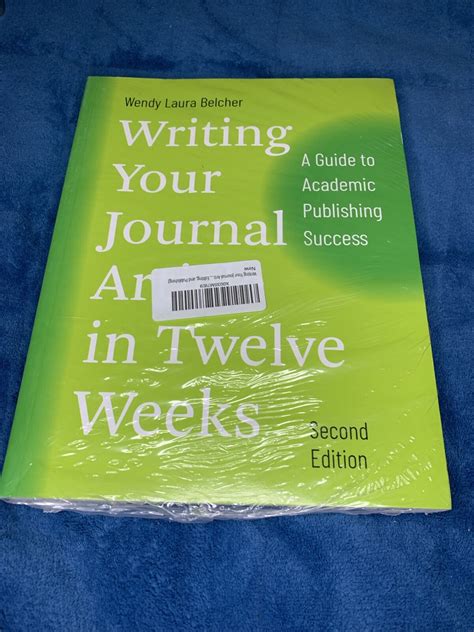 Writing Your Journal Article In Twelve Weeks Second Edition Wendy