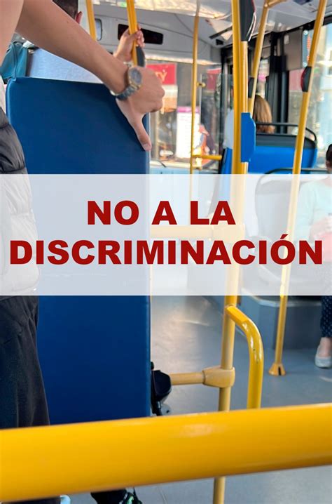 Denunciamos Una Situación De Discriminación Hacia Personas Con