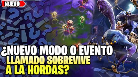 Todo Sobre El Nuevo Modo Sobrevive A La Horda Salvar El Mundo Fortnite