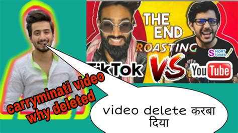 Why Carryminati Youtube Vs Tiktok Roast Video Got Deleted Explained