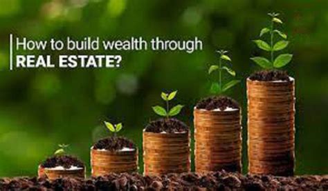 How To Build Wealth Through Real Estate Benefits Welcome To Bayhanhomes