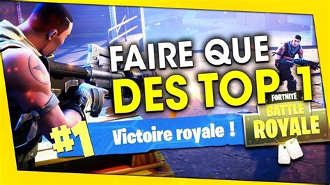 Astuce Comment Faire Un Top 1 Tres Facilement Sur Fortnite Youtube