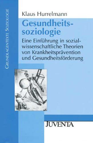 Gesundheitssoziologie Eine Einf Hrung In Sozialwissenschaftliche