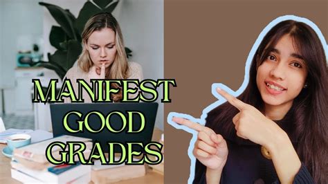 Manifest Good Grades Effortlessly Youtube