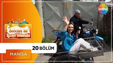 Sevcan la Lezzet Yolunda 20 Bölüm Manisa Antalya Dailymotion Video