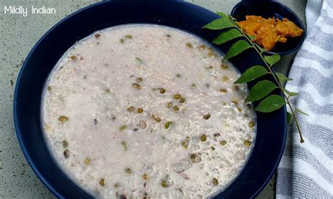 Payaru Kanji Rice And Green Gram Gruel Mildly Indian