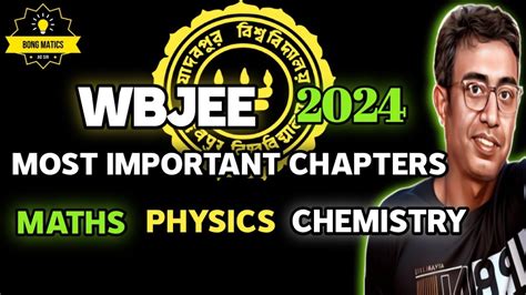 Most Important Math Physics Chemistry Chapters For WBJEE 2024 WBJEE