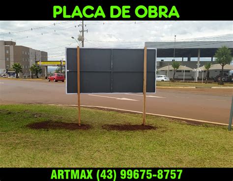 Placas De Obras Londrina Artmax Comunica O Visual Londrina