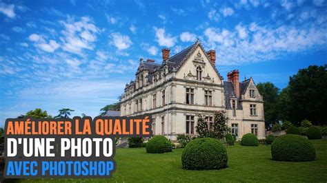 Am Liorer Une Photo Sur Photoshop Tuto Gratuit Retoucher Une Photo