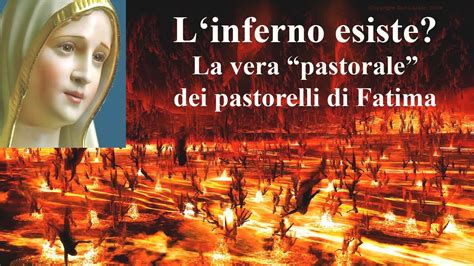 Linferno Esiste La Vera Pastorale Dei Pastorelli Di Fatima Youtube