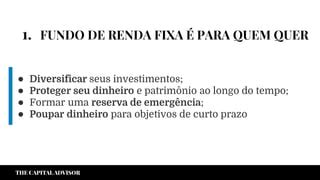 Investimento Em Renda Fixa O Que Vantagens E Quando Optar Guia