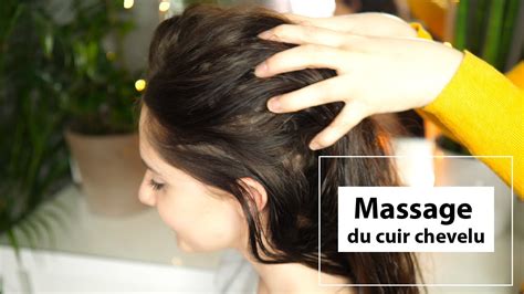 Massage Du Cuir Chevelu Limiter La Chute Et Optimiser La Pousse