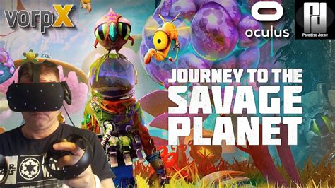 Journey To The Savage Planet In Vr With Vorpx Oculus Rift S Rtx