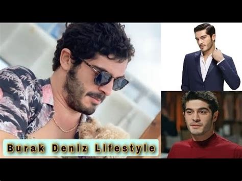 Burak Deniz Lifestyle Biografia Kimdir Relationship Age