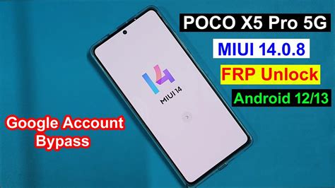 Xiaomi Poco X5 Pro 5g MIUI 14 Frp Unlock Without Pc Miui 14 Google