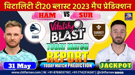 Lei Vs Der Vitality T20 Blast 2023 Prediction Match Preview Dream11