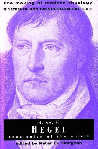 G W F Hegel Making Of Modern Theology By Peter C Hodgson Goodreads