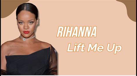 Rihanna Lift Me Up [lyrics] Youtube