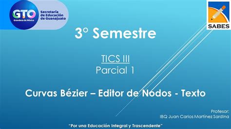 Parcial 1 TICS III Curvas Bézier Editor de Nodos Texto YouTube