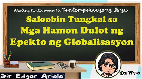 Saloobin Tungkol Sa Mga Hamon Dulot Ng Epekto Ng Globalisasyon AP10