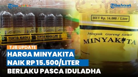 Siap Siap Pemerintah Bakal Naikkan Harga Minyakita Jadi Rp Per