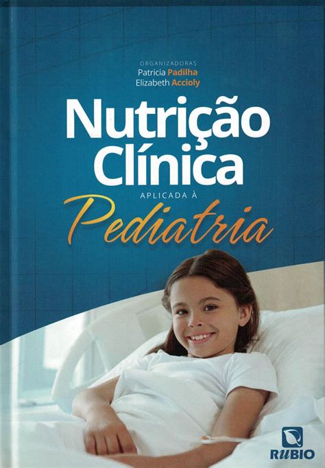 Nutricao Clinica Aplicada A Pediatria Di Livros