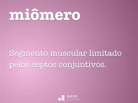 Miômero - Dicio, Dicionário Online de Português
