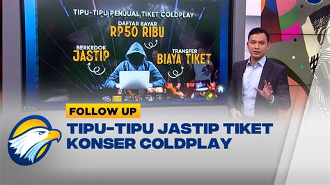 Begini Fakta Tipu Tipu Jastip Tiket Coldplay Youtube