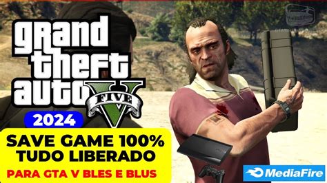 NOVO SAVE GAME 100 DINHEIRO E TUDO LIBERADO PARA GTA 5 DO PS3 BLES