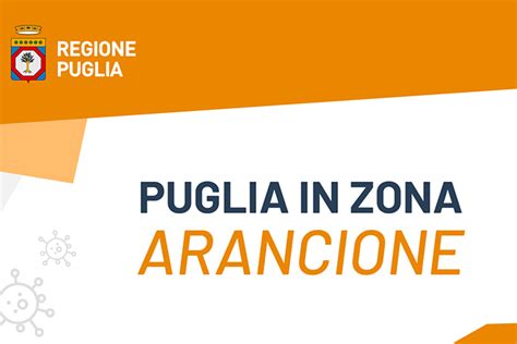 Puglia Ancora In Zona Arancione Foggia Tv