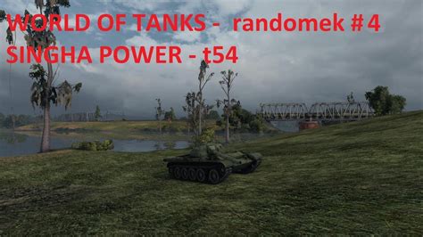 Wot T 54 Randomek 4 World Of Tanks YouTube