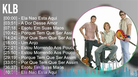 K L B Mix As Melhores Do Ano Top Dance Pop Teen Pop Brazilian