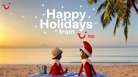 Happy Holidays From Tui Christmas Advert Tui Christmas