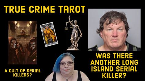 True Crime Tarot The Long Island Serial Killers Are There More