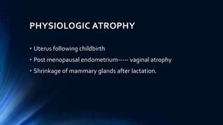 atrophy PATHOLOGY BY TALHA SHAHID .pptx