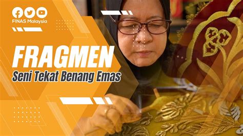 Fragmen Geng Lokal Seni Tekat Benang Emas Youtube